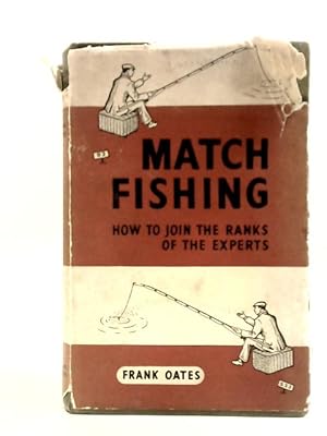 Image du vendeur pour Match-Fishing: How to Join the Ranks of the Experts mis en vente par World of Rare Books