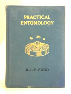 Seller image for Practical Entomology: A Guide To Collecting Butterflies, Moths And Other Insects for sale by World of Rare Books