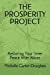 Seller image for THE PROSPERITY PROJECT: Restoring Your Inner Peace After Abuse [Soft Cover ] for sale by booksXpress