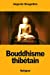 Immagine del venditore per Bouddhisme thibétain (French Edition) [Soft Cover ] venduto da booksXpress