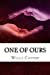 Seller image for One of Ours [Soft Cover ] for sale by booksXpress