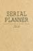 Seller image for Serial Planner: Small Intentional Life Goals Planner with Trackers and Inspiration for a Kick Ass 2019 (Handbag Size) [Soft Cover ] for sale by booksXpress