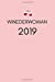 Seller image for Winederwoman 2019: Funny Wine Lovers 12 Month Week To View Planner For The New Year (Weekly Calendar Agenda Diary With Gag Quote) [Soft Cover ] for sale by booksXpress