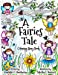Bild des Verkufers fr A Fairies Tale Coloring and Story Book: A Coloring Storybook for all ages [Soft Cover ] zum Verkauf von booksXpress