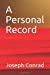 Seller image for A Personal Record [Soft Cover ] for sale by booksXpress