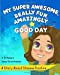 Immagine del venditore per My Super Awesome, Really Fun, Amazingly Good Day: A Story About Staying Positive [Soft Cover ] venduto da booksXpress