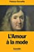 Seller image for LAmour à la mode (French Edition) [Soft Cover ] for sale by booksXpress