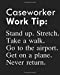 Image du vendeur pour Caseworker Work Tip: Stand up. Stretch. Take a walk. Go to the airport. Get on a plane. Never return.: Calendar 2019, Monthly & Weekly Planner Jan. - Dec. 2019 [Soft Cover ] mis en vente par booksXpress