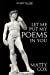 Bild des Verkufers fr Let Me Put My Poems In You: Love! Sex! Comedy! Prejudice? [Soft Cover ] zum Verkauf von booksXpress