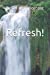 Imagen del vendedor de Refresh!: A Collection of Poems [Soft Cover ] a la venta por booksXpress