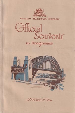 Image du vendeur pour Sydney Harbour Bridge. Official Souvenir & Programme. mis en vente par Haymes & Co. Bookdealers