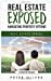 Seller image for REAL ESTATE EXPOSED: NAVIGATING PROPERTY OPTIONS [Soft Cover ] for sale by booksXpress