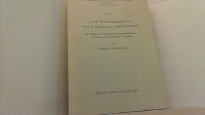 Imagen del vendedor de Land und Lehnswesen vom 14. bis zum 16. Jahrhundert : ein Beitrag zur Verfassung des Hochstifts Mnster und zum nordwestdeutschen Lehnrecht. a la venta por Antiquariat Uwe Berg