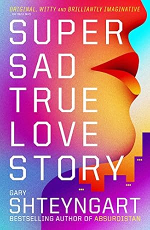 Imagen del vendedor de Super Sad True Love Story [Soft Cover ] a la venta por booksXpress