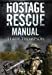 Seller image for Hostage Rescue Manual [Soft Cover ] for sale by booksXpress