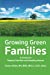 Seller image for Growing Green Families: A Guide for Natural Families and Healthy Homes [Soft Cover ] for sale by booksXpress