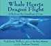 Bild des Verkufers fr Whale Hearts and Dragon Flight: Gifts from the Guardians of Gaia [Audio Book (CD) ] zum Verkauf von booksXpress