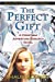 Seller image for The Perfect Gift: A Christmas Adventure-Romance Novel (The Art of Heart Christmas Trilogy) [Soft Cover ] for sale by booksXpress