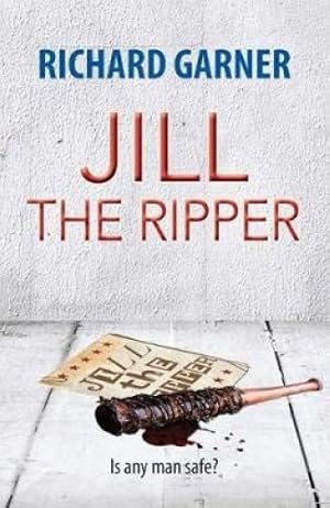 Imagen del vendedor de Jill the Ripper: Is Any Man Safe? [Soft Cover ] a la venta por booksXpress