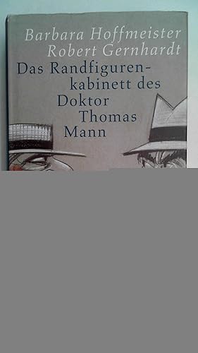 Bild des Verkufers fr Das Randfigurenkabinett des Doktor Thomas Mann. zum Verkauf von Antiquariat Maiwald
