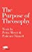 Bild des Verkufers fr The Purpose of Theosophy: Texts by Petra Meyer and Patience Sinnett (Modern Theosophy) [Soft Cover ] zum Verkauf von booksXpress