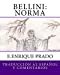 Imagen del vendedor de Bellini: Norma: Traduccion al Espanol y Comentarios (Opera en Espanol) (Spanish Edition) [Soft Cover ] a la venta por booksXpress