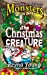 Seller image for The Christmas Creature (Monsters) (Volume 7) [Soft Cover ] for sale by booksXpress