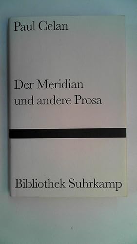 Der Meridian und andere Prosa. (= Bibliothek Suhrkamp Nr. 485.),