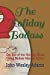 Bild des Verkufers fr The Holiday Badass: Get Rid of the Holiday Blues Using Badass Mental Jujitsu [Soft Cover ] zum Verkauf von booksXpress