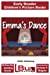 Seller image for Emma's Dance - Early Reader - Children's Picture Books [Soft Cover ] for sale by booksXpress