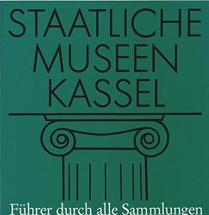 Imagen del vendedor de Museumsfhrer durch alle Sammlungen. Staatliche Museen Kassel / [Red.: J. M. Lehmann ; U. Schmidt. Texte: W. Adler . Fotos: Staatliche Museen Kassel ; G. Becker] a la venta por Schrmann und Kiewning GbR