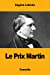 Image du vendeur pour Le Prix Martin (French Edition) [Soft Cover ] mis en vente par booksXpress