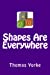 Seller image for Shapes Are Everywhere [Soft Cover ] for sale by booksXpress