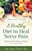 Imagen del vendedor de A Patient's Guide A Healthy Diet to Heal Nerve Pain [Soft Cover ] a la venta por booksXpress