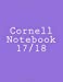 Imagen del vendedor de Cornell Notebook 17/18: 220 pages, full-size (8.5 X 11) [Soft Cover ] a la venta por booksXpress