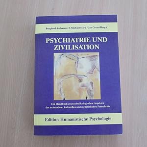 Bild des Verkufers fr Psychiatrie und Zivilisation - Ein Handbuch zu psychokologischen Aspekten des technischen, kulturellen und medizinischen Fortschritts zum Verkauf von Bookstore-Online