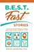 Seller image for B.E.S.T. FAST Stories: "A Collection of Personal Stories about how to get your B.E.S.T. Fast" [Soft Cover ] for sale by booksXpress