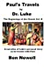 Bild des Verkufers fr Paul's travel 's by Dr. Luke (Beginings of the Church) (Volume 3) [Soft Cover ] zum Verkauf von booksXpress