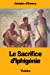 Bild des Verkufers fr Le Sacrifice dIphigénie (French Edition) [Soft Cover ] zum Verkauf von booksXpress