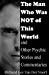 Seller image for The Man Who Was NOT of This World [Soft Cover ] for sale by booksXpress