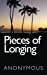 Bild des Verkufers fr Pieces of Longing [Soft Cover ] zum Verkauf von booksXpress