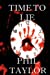 Bild des Verkufers fr Time to Lie (Landon Bridges' Story) (Volume 1) [Soft Cover ] zum Verkauf von booksXpress