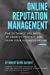 Seller image for Online Reputation Management: The 25 Things You Need To Know To Protect & Grow Your Business Online [Soft Cover ] for sale by booksXpress