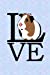 Seller image for Love: I Love Guinea Pigs Journal: (Small 6 x 9) (150 Blank Lined Pages, Soft Cover) (Diary, Notebook) [Soft Cover ] for sale by booksXpress