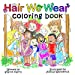 Bild des Verkufers fr Hair We Wear Coloring Book [Soft Cover ] zum Verkauf von booksXpress