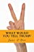 Imagen del vendedor de What Would You Tell Trump? [Soft Cover ] a la venta por booksXpress