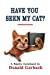 Immagine del venditore per Have You Seen My Cat? [Soft Cover ] venduto da booksXpress
