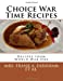 Seller image for Choice War Time Recipes: Recipes from World War One [Soft Cover ] for sale by booksXpress