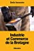 Imagen del vendedor de Industrie et Commerce de la Bretagne (French Edition) [Soft Cover ] a la venta por booksXpress