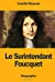Imagen del vendedor de Le Surintendant Foucquet (French Edition) [Soft Cover ] a la venta por booksXpress